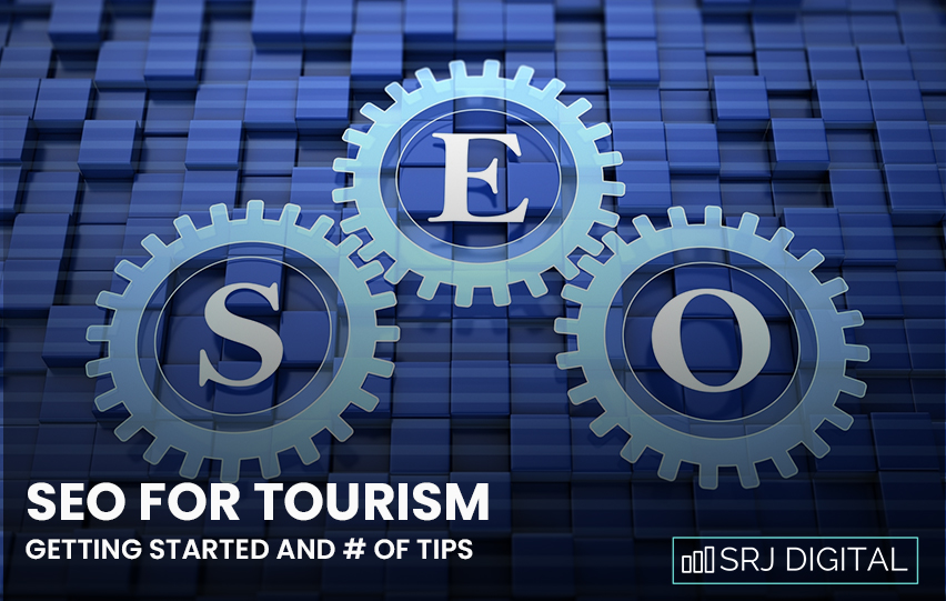 SEO for Tourism: Getting Started and Tips