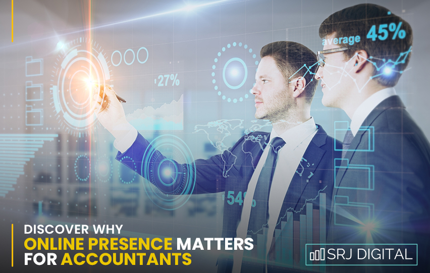 Discover Why Online Presence Matters for Accountants